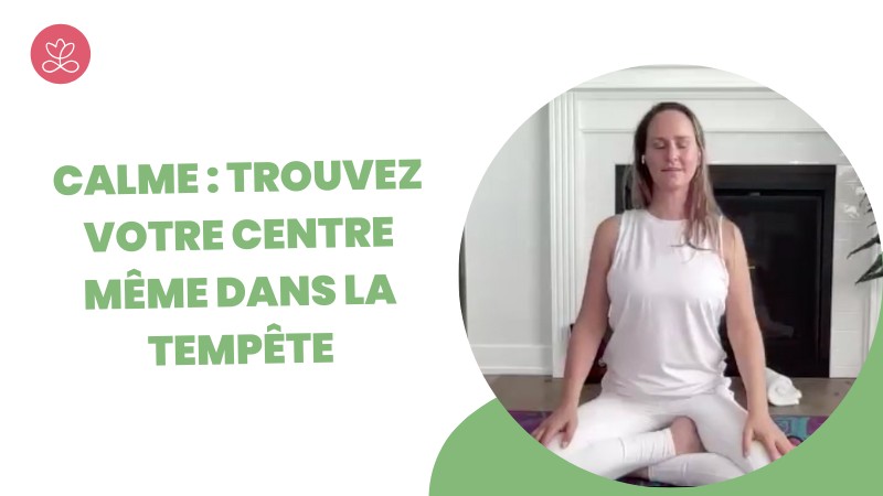 Calme : Trouvez votre centre même dans la tempête